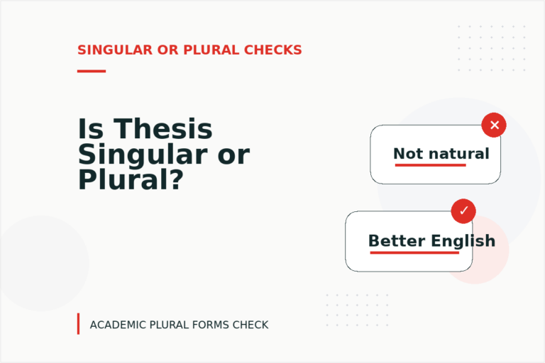 Is Thesis Singular or Plural? Is Thesis Singular or Plural?