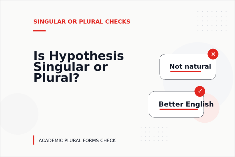 Is Hypothesis Singular or Plural? Is Hypothesis Singular or Plural?