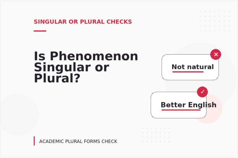 Is Phenomenon Singular or Plural? Is Phenomenon Singular or Plural?