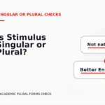 Is Stimulus Singular or Plural?
