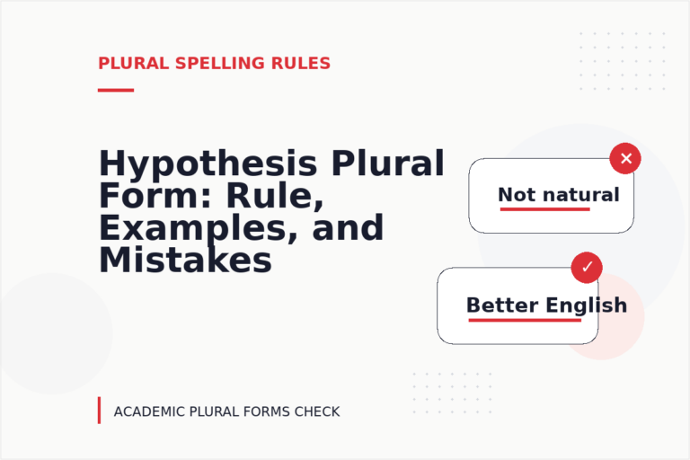 Hypothesis Plural Form: Rule, Examples, and Mistakes Hypothesis Plural Form: Rule, Examples, and Mistakes