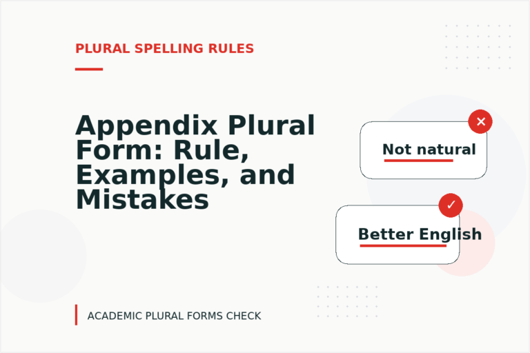Appendix Plural Form: Rule, Examples, and Mistakes Appendix Plural Form: Rule, Examples, and Mistakes
