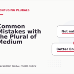 Common Mistakes with the Plural of Medium